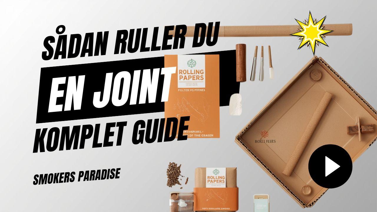 Sådan Ruller Du en Joint – Guide til Papir og Filtre